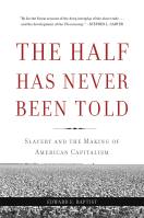 The Half Has Never Been Told